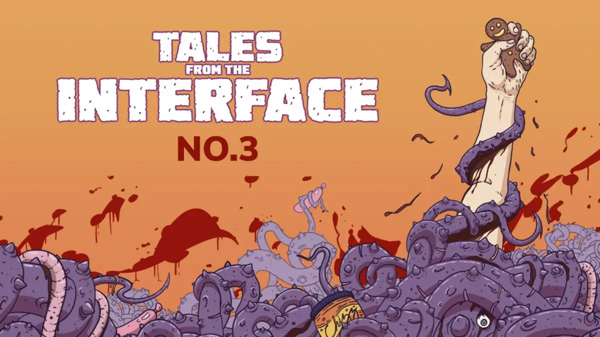 Tales From The Interface #3, featured