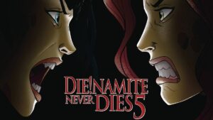 DIE!namite Never Dies! #5 featured