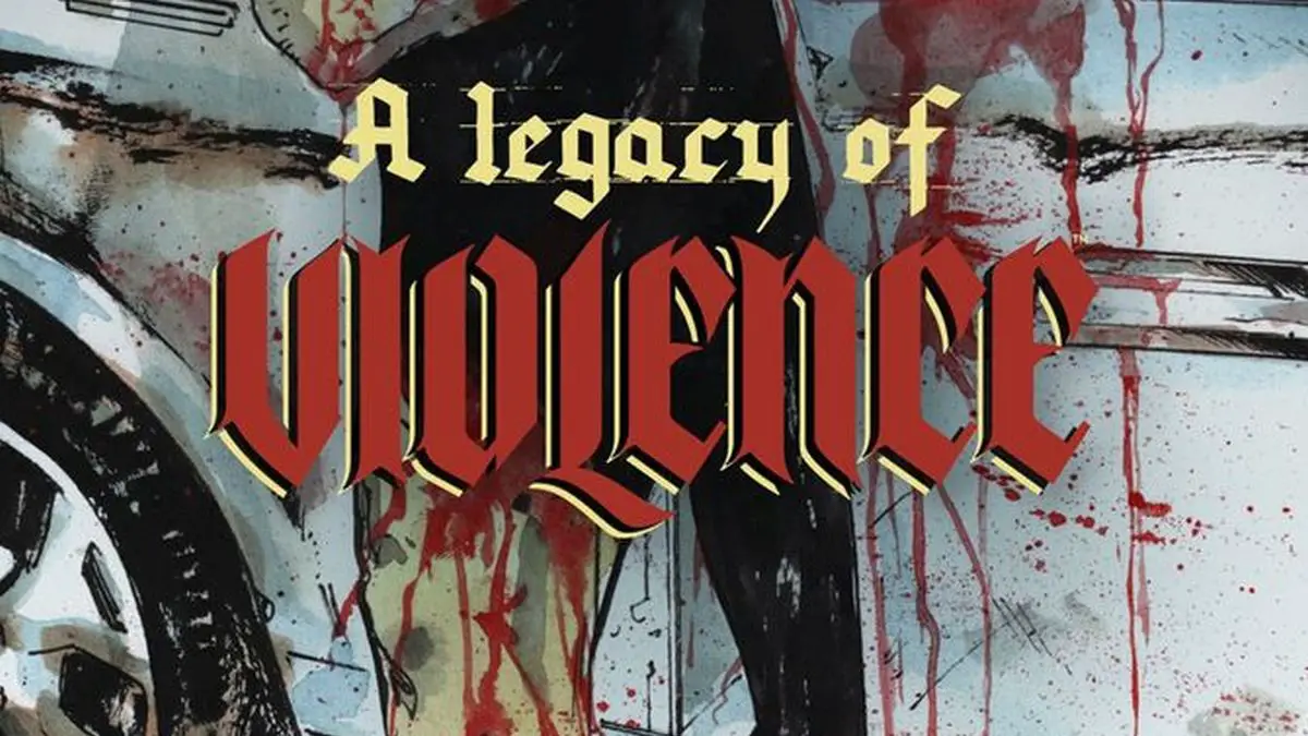 A Legacy of Violence #2 featured