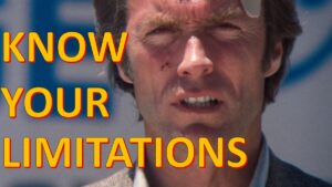 know your limitations