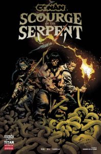 CONAN THE BARBARIAN SCOURGE OF THE SERPENT #4 (OF 4) CVR A ROBERTO DE LA TORRE