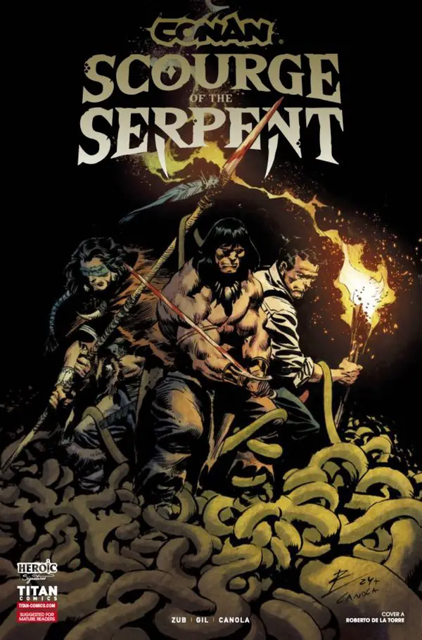 CONAN THE BARBARIAN SCOURGE OF THE SERPENT #4 (OF 4) CVR A ROBERTO DE LA TORRE